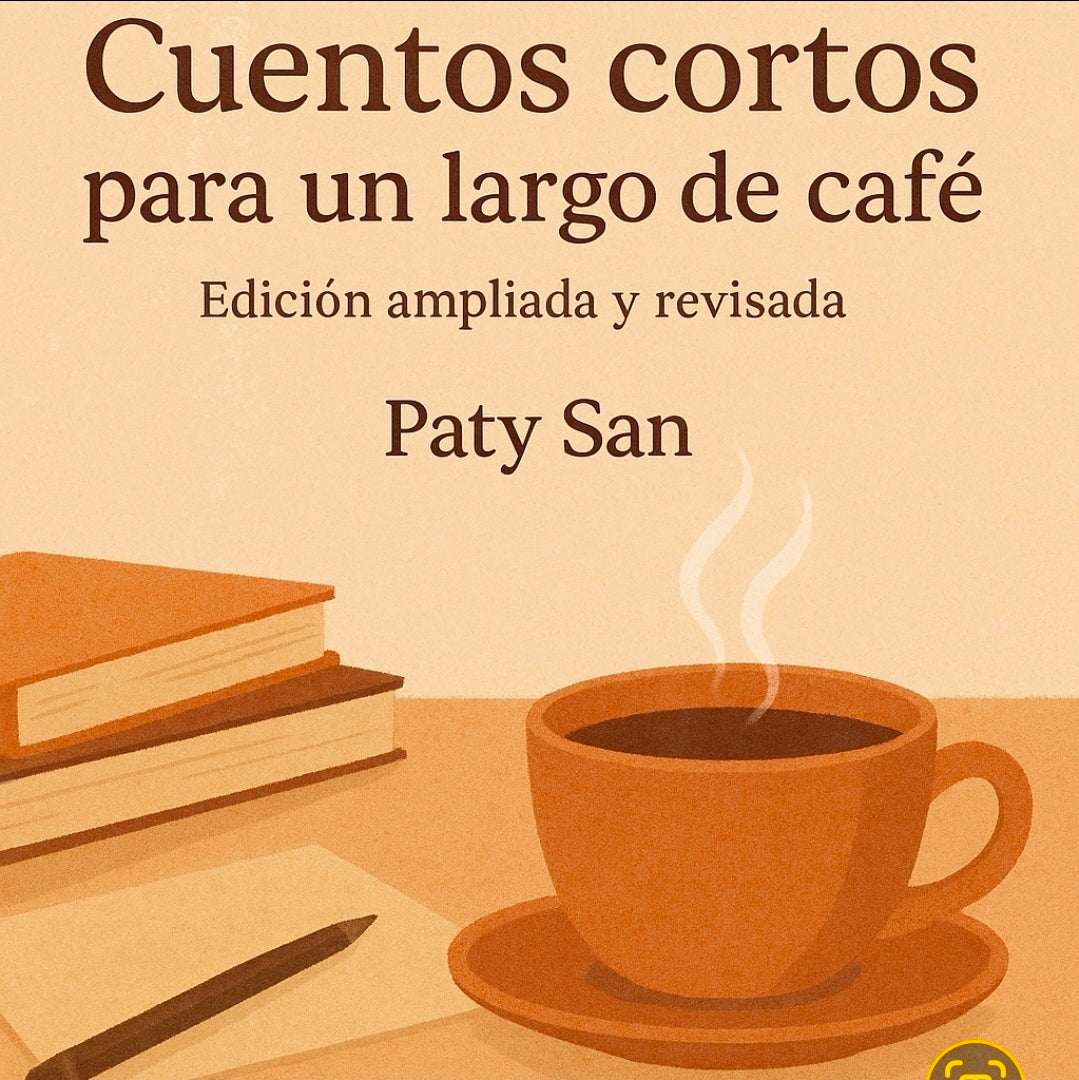 Cuentos cortos para un largo café: Edición ampliada y revisada.